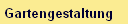 Gartengestaltung